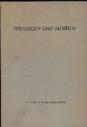 Deutsche Unesco-Kommission  Fernsehen und Museum 
