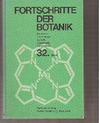 Fortschritte der Botanik  Band 32.Anatomie,Physiologie,Genetik,Systematik,Geobotanik 