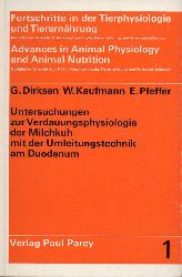 Dirksen,G. und W.Kaufmann und E.Pfeffer  Untersuchungen zur Verdauungsphysiologie der Milchkuh mit der 