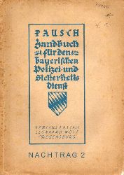 Pausch,W.  Handbuch fr den Bayerischen Polizei- und Sicherheitsdienst.Nachtrag 2 