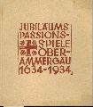 Oberammergau  Jubilumspassionsspiele Oberammergau 1634-1934 