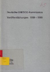 Deutsche UNESCO-Kommission  Verffentlichungen 1950-1980 
