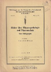 Morstatt,H.  Bcher ber Pflanzenpathologie und Pflanzenschutz 