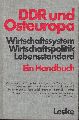 Bethkenhagen,Jochen u.a.  DDR und Osteuropa Wirschaftssystem Wirtschaftspolitik Lebensstandard 