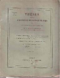 Regnault,Gustave  Theses presentees a la Faculte des Sciences de Paris pour 