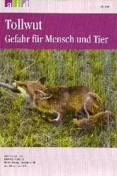 Btza,Hans-Joachim  Tollwut Gefahr fr Mensch und Tier 