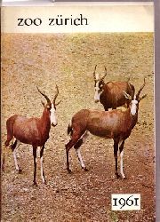 Zrich-Zoo  Zoo Zrich Berichte 1961 (Blebock-Antilopen auf dem Einband) 