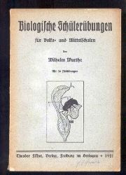 Wurthe,Wilhelm  Biologische Schlerbungen fr Volks- und Mittelschulen 