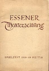Bhnen der Stadt Essen  Essener Theaterzeitung Spielzeit 1939-40, 7.Jahrgang Heft 10 
