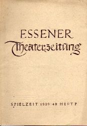 Bhnen der Stadt Essen  Essener Theaterzeitung Spielzeit 1939-40, 7.Jahrgang Heft 7 