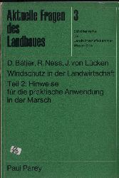 Btjer,Diedrich und Rudolf,Ness und weitere  Windschutz in der Landwirtschaft Teil 2: Hinweise fr die praktische 