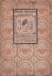 Goethe-Kalender auf das Jahr 1907 (2.Jahrgang)  Goethe-Kalender auf das Jahr 1907 (2.Jahrgang) 