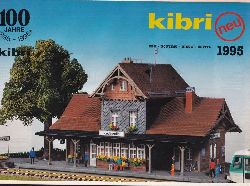 kibri Spielwarenfabrik GmbH  4 Kataloge Neuheiten 1995, 1997 und 1999 