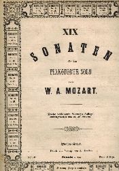 Mozart,Wolfgang Amadeus  XIX Sonaten fr das Pianoforte Solo nur Sonate Nr. 12, 13, 17, 19 