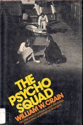 Crain, William W.  The Psycho Squad 