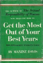 Davis, Maxine  Get the most out of your best years 