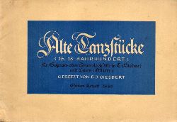 Giesbert,F.J.  Alte Tanzstcke (16.-18.Jahrhundert) 