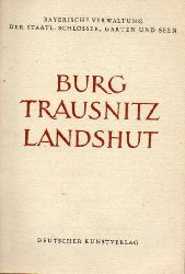 Bayerische Verwaltung der Staatlichen Schlsser  Burg Trausnitz landshut 