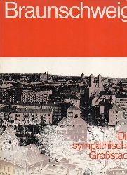 Braunschweig  die sympatische Grostadt.Hsg.Stadt(K.Sauerbrey)1973.92 S.Bildband/mei 
