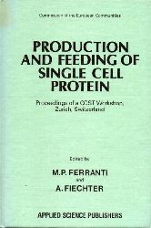 Ferranti,M.P.+A.Fiechter  Production and Feeding of Single Cell Protein 