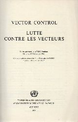 Kershaw,W. and J.Keiding and R.Milani u.a.  Vector Control.Lutte contre les vecteurs 