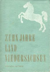 Treue,Wilhelm  Zehn Jahre Land Niedersachsen 