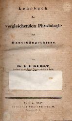 Gurlt,Ernst Friedrich  Lehrbuch der vergleichenden Physiologie der Haus-Sugethiere 