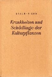 Braun,H.+E.Riehm  Krankheiten und Schdlinge der Kulturpflanzen und ihre Bekmpfung.Fr  