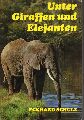 Schulz,Eckhard  Unter Giraffen und Elefanten.Im Land am Kilimandscharo 