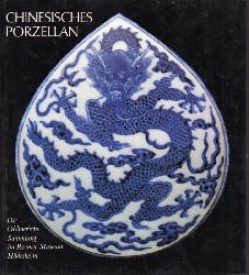 Wiesner,Ulrich  Chinesisches Porzellan.Die Ohlmersche Sammlung im Roemer-Museum, 