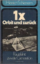 Schiemann,Heinrich  1 x Orbit und zurck.Raumfahrt zweite Generation 