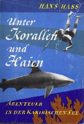 Hass,Hans  Unter Korallen und Haien.Abenteuer in der Karibischen See 