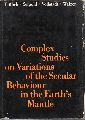 Frlich,F.,U.Seipold,H.Vollstdt+U.Walzer  Complex Studies on Variations of the Secular Behaviour in the Earth