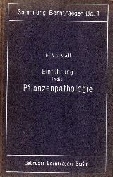Morstatt,H.  Einfhrung in die Pflanzenpathologie(Slg.Borntraeger Bd.I) 
