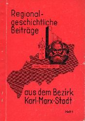 Chemnitz(Karl-Marx-Stadt)  Regionalgeschichtliche Beitrge aus dem Bezirk 