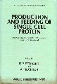 Ferranti,M.P.+A.Fiechter  Production and Feeding of Single Cell Protein. 