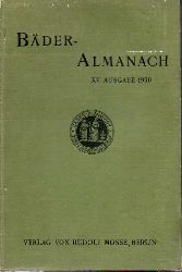 Bder-Almanach: 15.Ausgabe1930  Mitteilungen der Bder,Luftkurorte und Heilanstalten.Mit wissenschaftl 