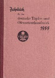 Bundesinnungsverband  Jahrbuch fr das deutsche Tpfer-und Ofensetzerhandwerk 1955 