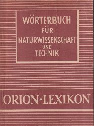 Orion Wrterbuch  fr Naturwissenschaft u.Technik 