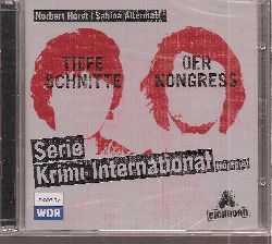 Norbert Horst und Sabina Altermatt  Tiefe Schnitte / Der Kongress 