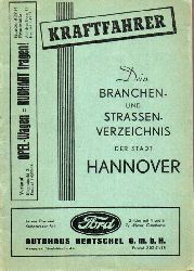 Anzeigen- und Werbebro Hannover (Hsg.)  Kraftfahrer Dein Branchen- und Strassen-Verzeichnis der Stadt Hannover 