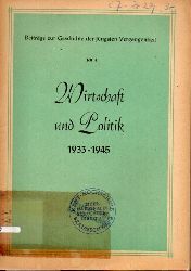Mielcke,Karl (Hsg.)  Wirtschaft und Politik 1933 - 1945 