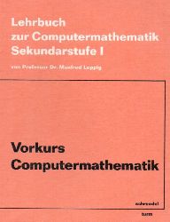 Leppig,Manfred  Vorkurs Computermathematik 