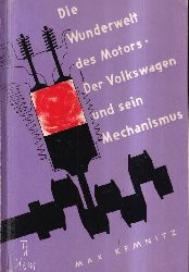 Kemnitz,Max  Der Kraftwagen und sein Mechanismus 