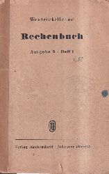 Leineweber,Norbert und Wilhelm Bdecker (Hsg.)  Rechenbuch fr hhere und mittlere Lehranstalten 