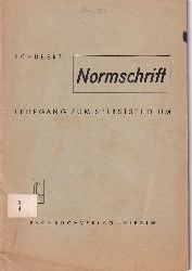 Schubert,Helmut  Normschrift 