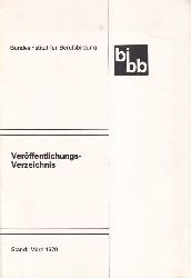 Bundesinstitut fr Berufsbildung bibb  Verffentlichungs-Verzeichnis Stand Mrz 1979 