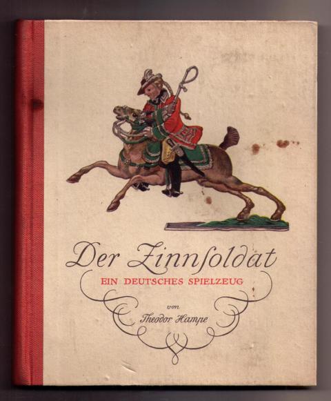 Hampfe , Theodor   Der Zinnsoldat , ein deutsches Spielzeug  