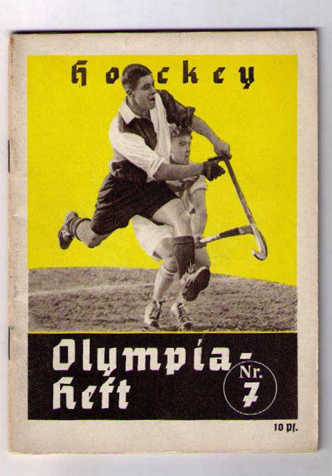 Hrsg " Propaganda- Ausschuß für die Olympischen Spiele 1936 "   Olympia  1936 -  Eine Nationale Aufgabe  - Heft 7  Hockey    