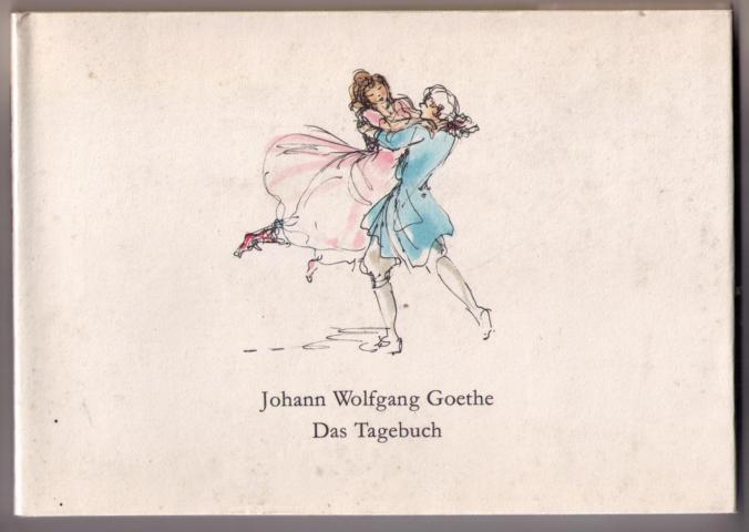 Goethe, Johann, Wolfgang  - Max Schwimmer   Das Tagebuch  